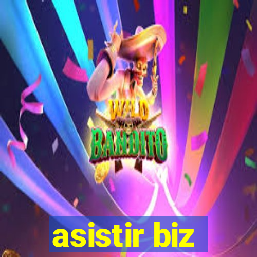 asistir biz